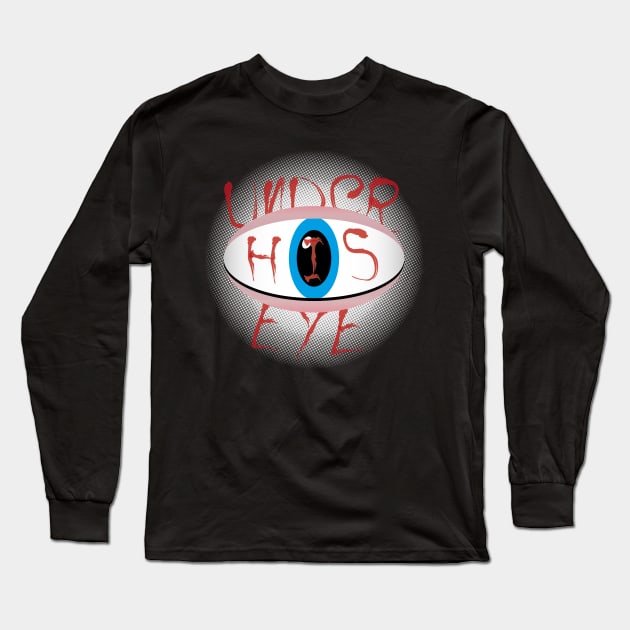 Under his eye Long Sleeve T-Shirt by CrawfordFlemingDesigns